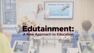 edutainment-a-new-approach-to-education